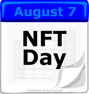 August 7 NFT Day